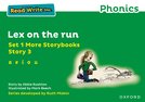 Read Write Inc. Phonics: Lex on the run (Green Set 1 More Storybook 3)
