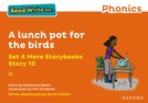 Read Write Inc. Phonics: A lunch pot for the birds (Orange Set 4 More Storybook 10)