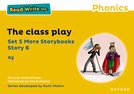 Read Write Inc. Phonics: The class play (Yellow Set 5 More Storybook 6)
