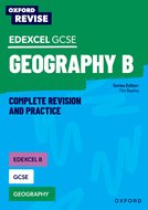 Oxford Revise: Edexcel B GCSE Geography Complete Revision and Practice