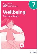 Oxford International Wellbeing: Teacher's Guide 7