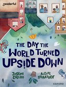 Readerful Books for Sharing: Year 5/Primary 6: The Day the World Turned Upside Down