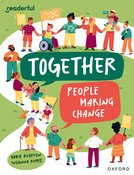 Readerful Independent Library: Oxford Reading Level 12: Together: People making change