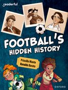 Readerful Independent Library: Oxford Reading Level 16: Football's Hidden History