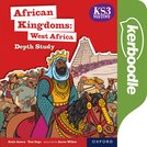 KS3 History Depth Study: African Kingdoms: West Africa Kerboodle Digital Book