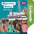 KS3 History Depth Study: Migration Nation Kerboodle Digital Book Second Edition