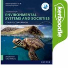 Oxford Resources for IB DP Environmental Systems and Societies: Kerboodle