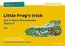 Read Write Inc. Phonics: Little Frog's trick (Yellow Set 5 More Storybook 9)